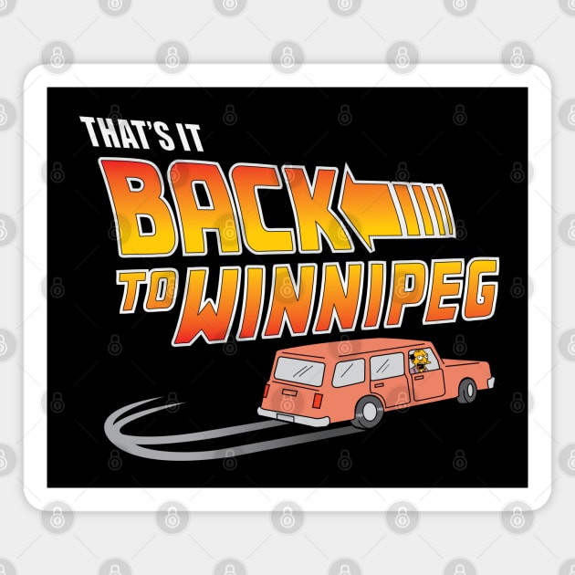 That's It Back To Winnipeg Magnet by Rock Bottom